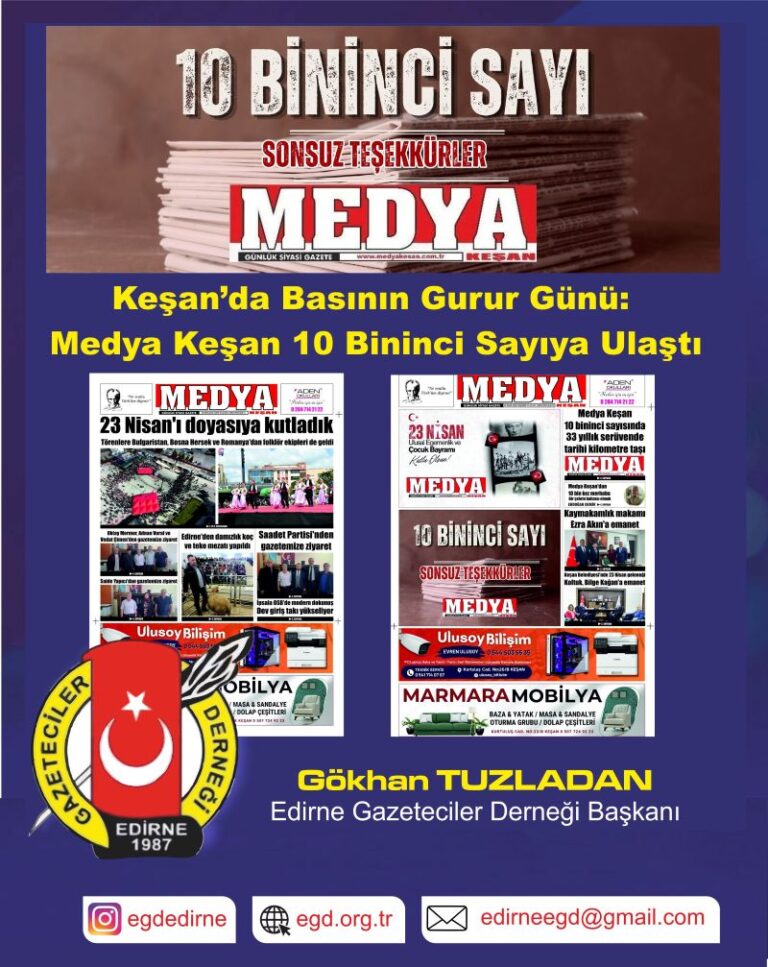 Keşan’da Basının Gurur Günü: Medya Keşan 10 Bininci Sayıya Ulaştı