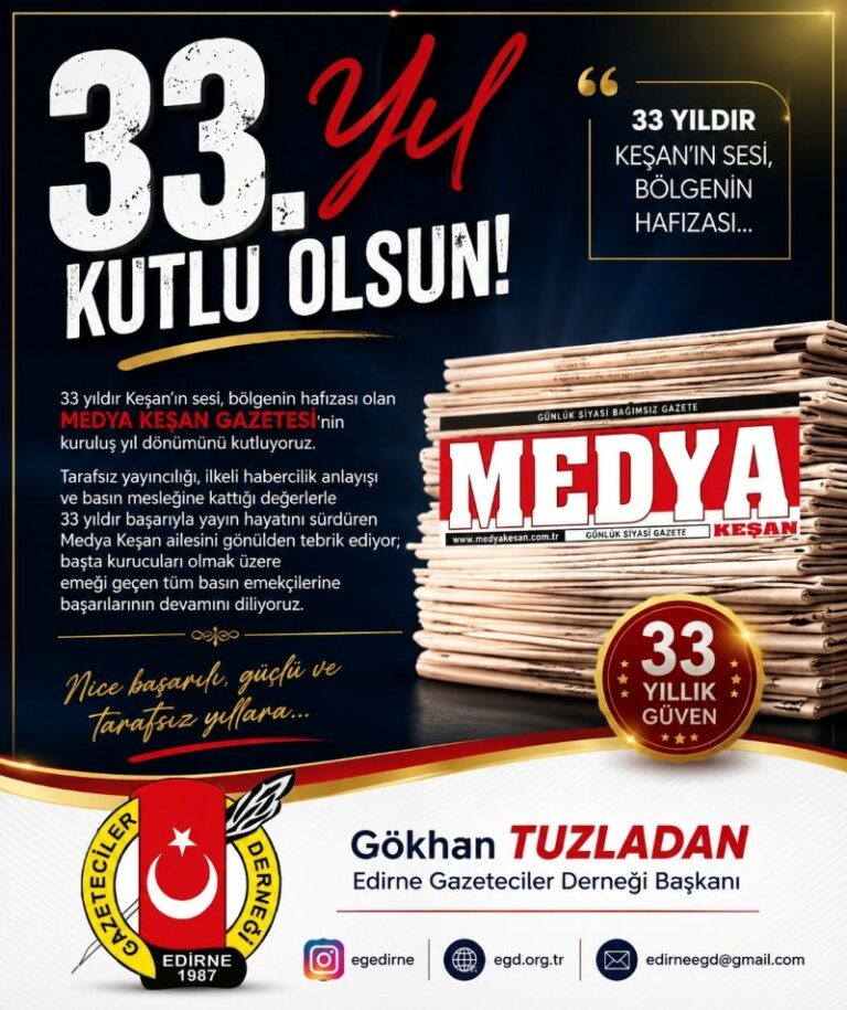 EDİRNE GAZETECİLER DERNEĞİ’NDEN MEDYA KEŞAN’A 33. YIL TEBRİĞİ